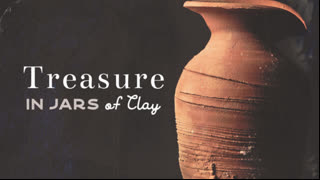 SUNDAY SERMON: 10 NOV 2024 CLAY  JARS