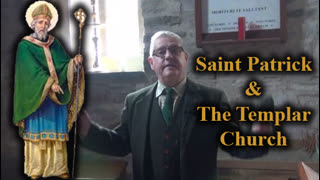 Saint Patrick and our Templar Church in Ireland